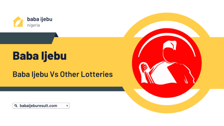Baba Ijebu Vs Other Lotteries: Which One Should You Play?